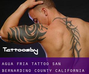 Agua Fria tattoo (San Bernardino County, California)