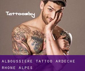 Alboussière tattoo (Ardèche, Rhône-Alpes)