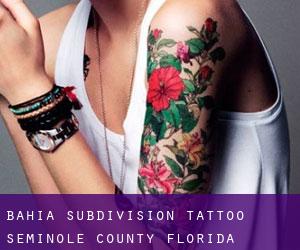 Bahia Subdivision tattoo (Seminole County, Florida)