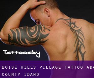 Boise Hills Village tattoo (Ada County, Idaho)