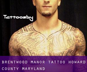 Brentwood Manor tattoo (Howard County, Maryland)