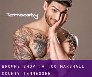 Browns Shop tattoo (Marshall County, Tennessee)