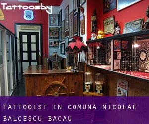Tattooist in Comuna Nicolae Bălcescu (Bacău)