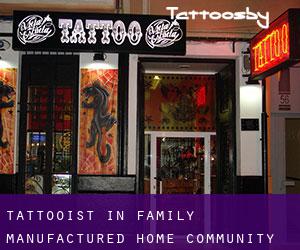 Tattooist in Family Manufactured Home Community