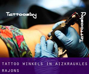 Tattoo winkels in Aizkraukles Rajons