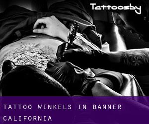 Tattoo winkels in Banner (California)