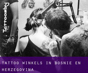 Tattoo winkels in Bosnië en Herzegovina