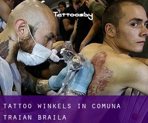 Tattoo winkels in Comuna Traian (Brăila)