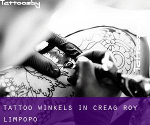 Tattoo winkels in Creag Roy (Limpopo)