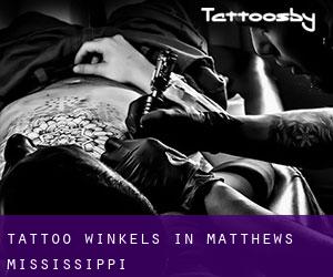 Tattoo winkels in Matthews (Mississippi)