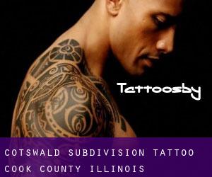 Cotswald Subdivision tattoo (Cook County, Illinois)