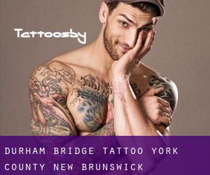Durham Bridge tattoo (York County, New Brunswick)
