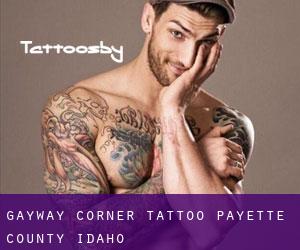 Gayway Corner tattoo (Payette County, Idaho)