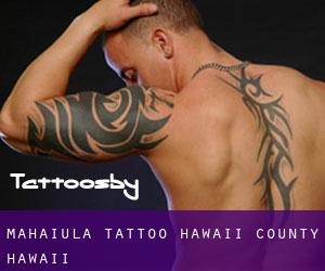 Mahaiula tattoo (Hawaii County, Hawaii)