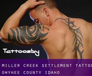 Miller Creek Settlement tattoo (Owyhee County, Idaho)