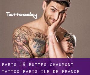 Paris 19 Buttes-Chaumont tattoo (Paris, Île-de-France)