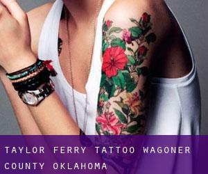 Taylor Ferry tattoo (Wagoner County, Oklahoma)